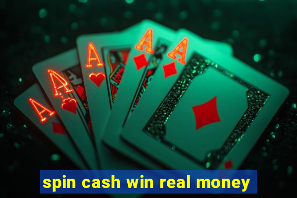 spin cash win real money